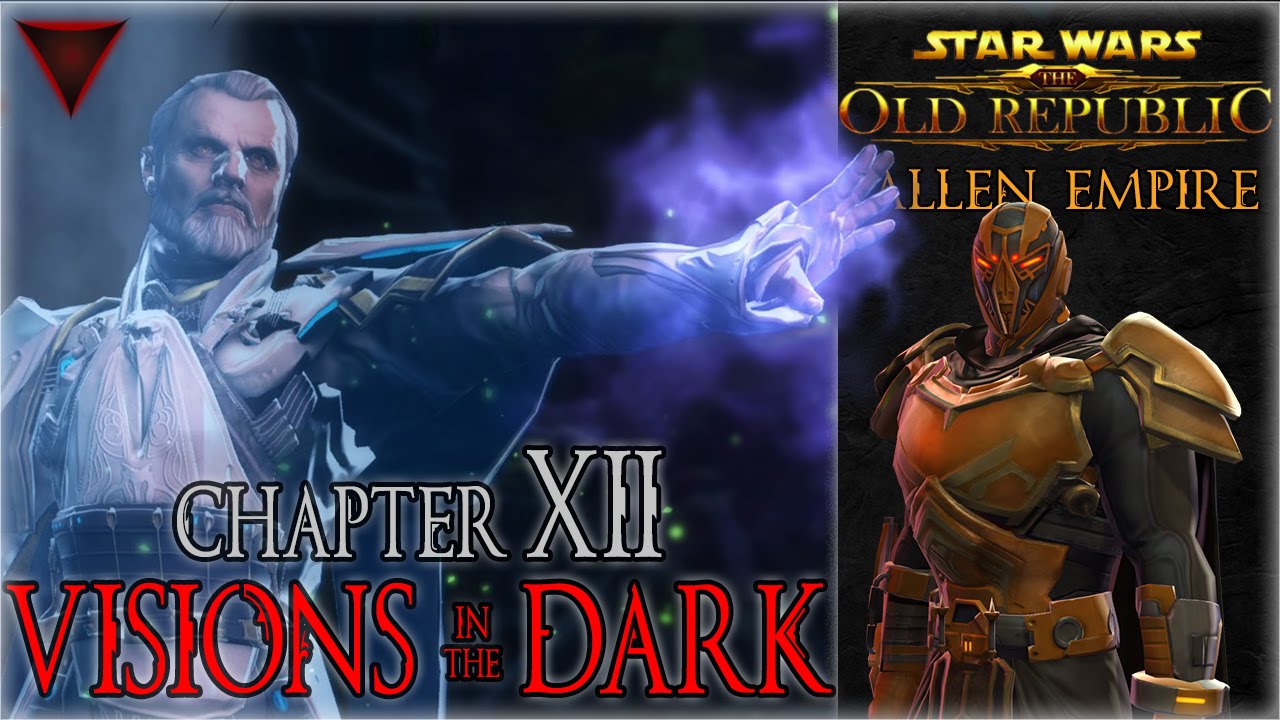 SWTOR Knights of the Fallen Empire ► Chapter 12: Visions in the Dark (Warrior, Dark Side)