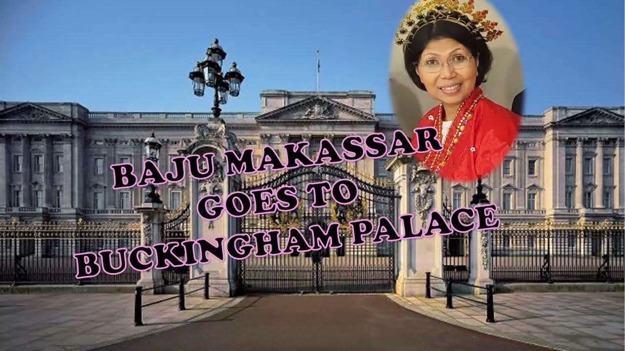 Baju Makassar Went to Buckingham Palace