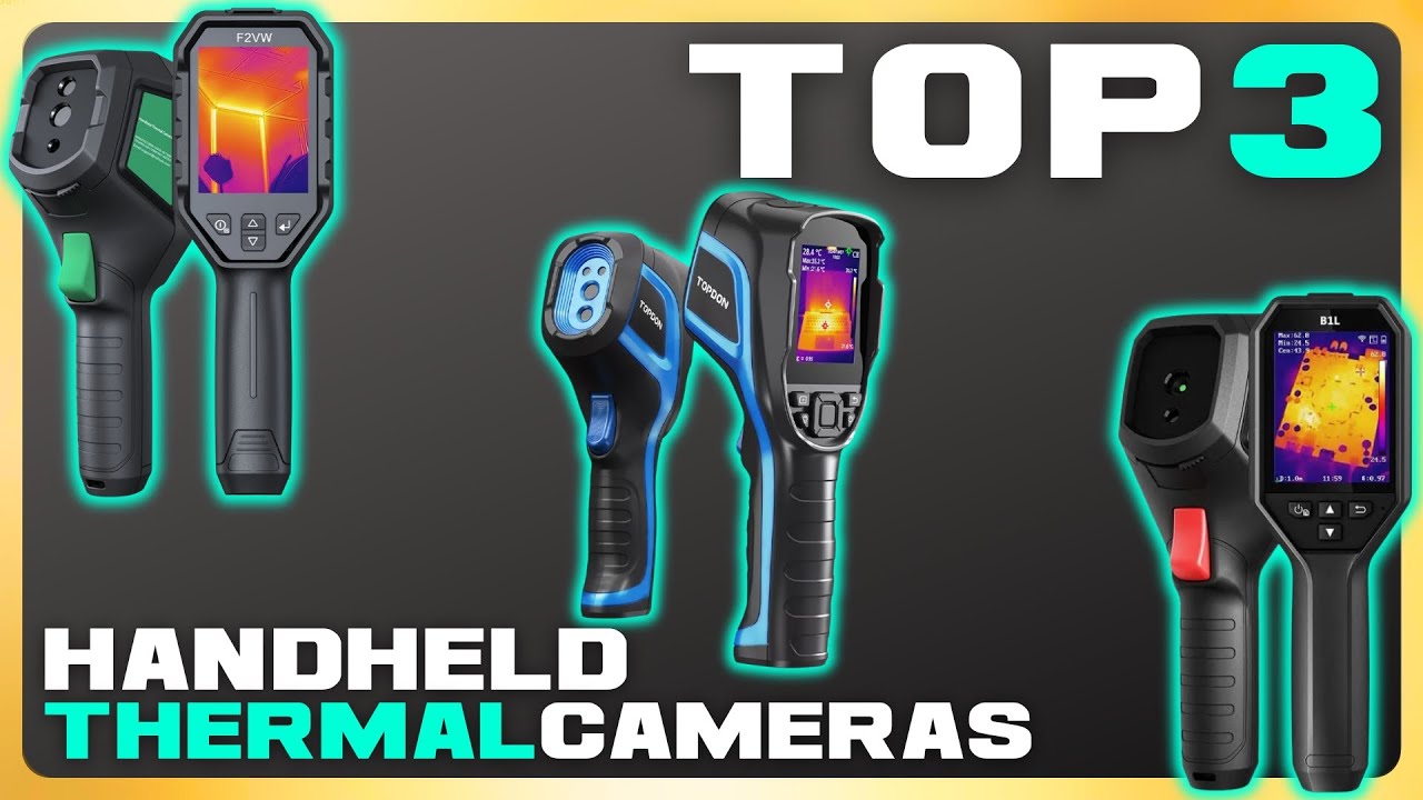 Top 3 Handheld Thermal Cameras