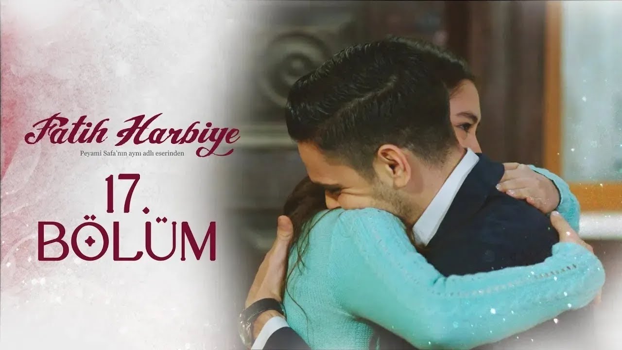 Fatih Harbiye 17. Bölüm
