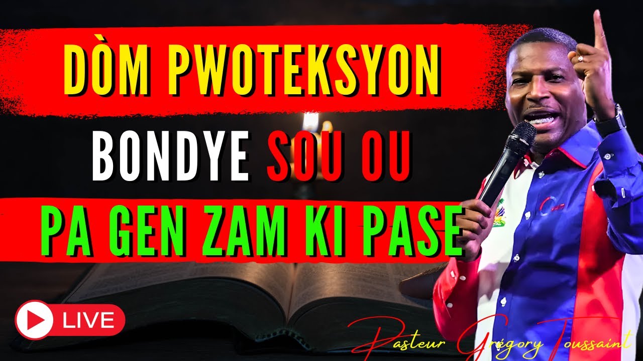 Dòm Pwoteksyon Bondye Sou Ou—Pa Gen Zam Ki Pase! | Priyè Pwisan | Pasteur Grégory Toussaint
