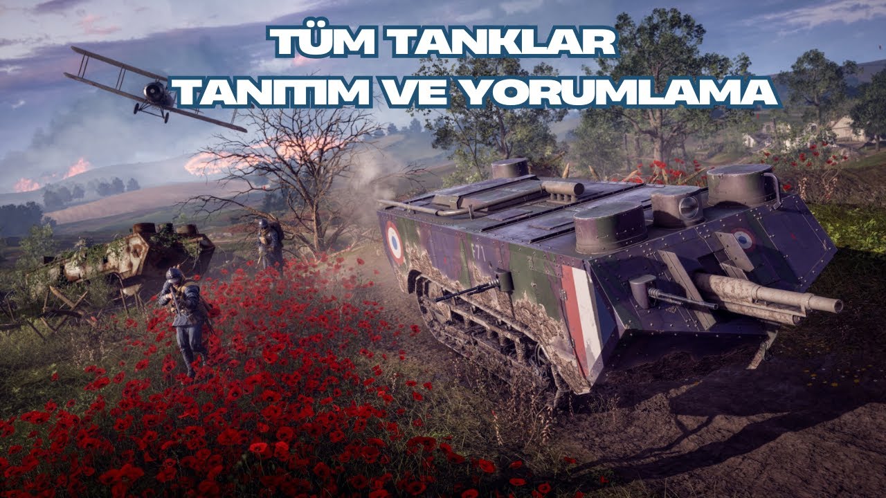 Battlefield 1 | OYUNDAKİ TÜM TANKLAR TANITIM