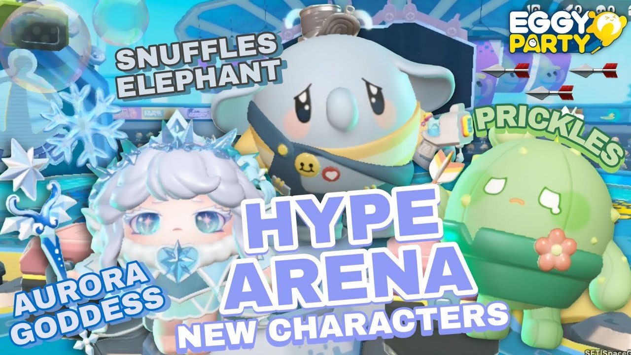 EGGY PARTY | HYPE ARENA NEW CHARACTERS SNUFFLES + AURORA + PRICKLES INTRODUCTION