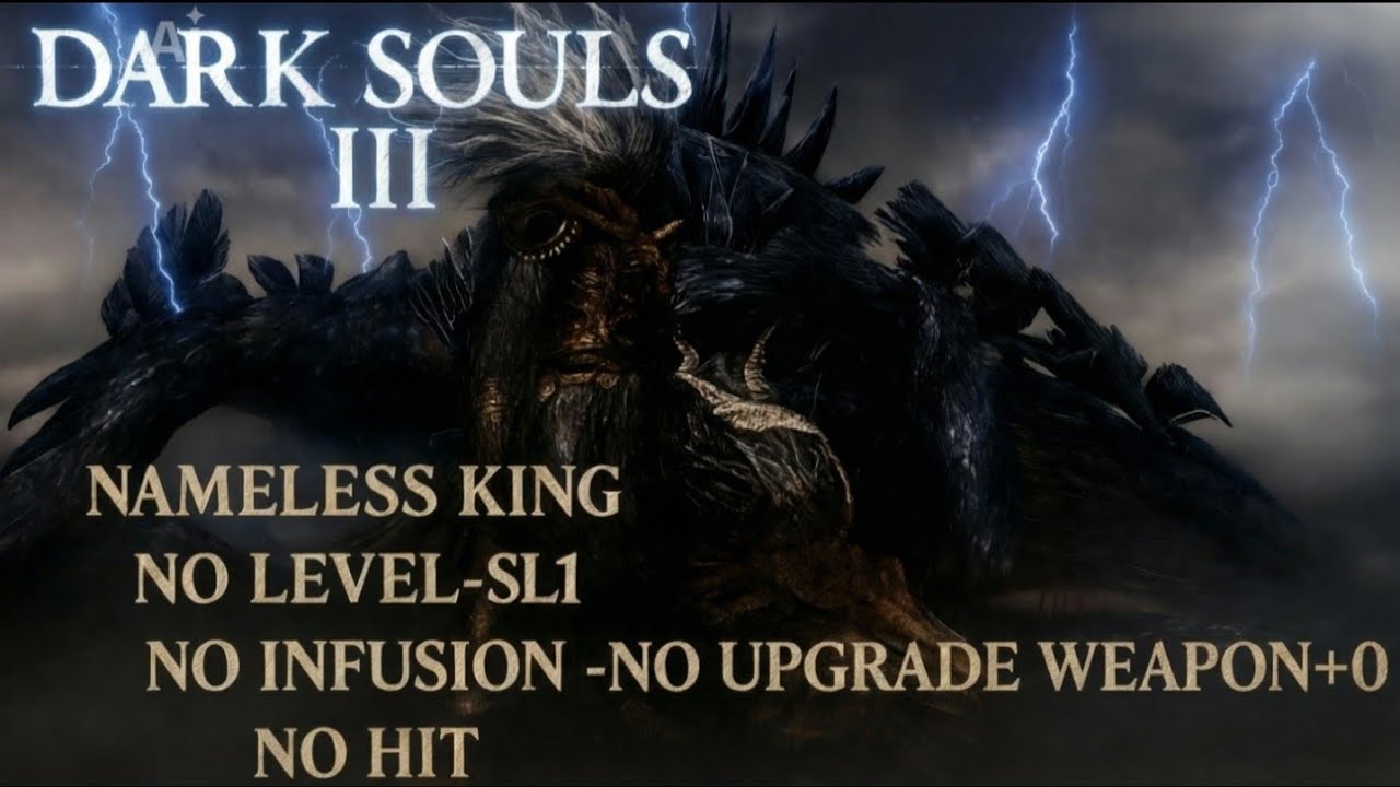 DARK SOULS 3-NAMELESS KING-SL1 -NO INFUSION -NO UPGRADE WEAPON+0 /NO HIT