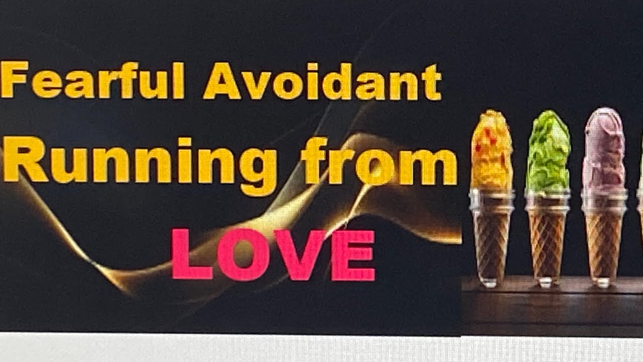 Why Does FEARFUL AVOIDANT RUN 🏃 From LOVE 💕?