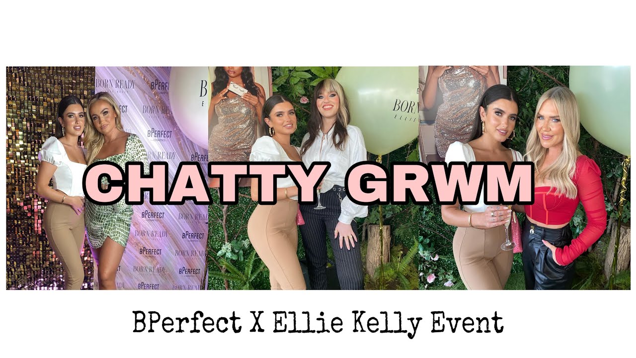 GRWM | BPERFECT EVENT CHAT | CHLOE KOYCE