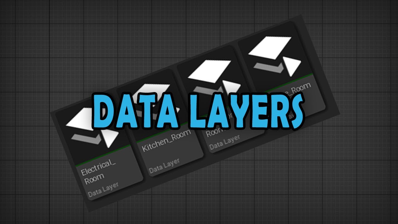 UE5 Efficient Blueprints - Data Layers