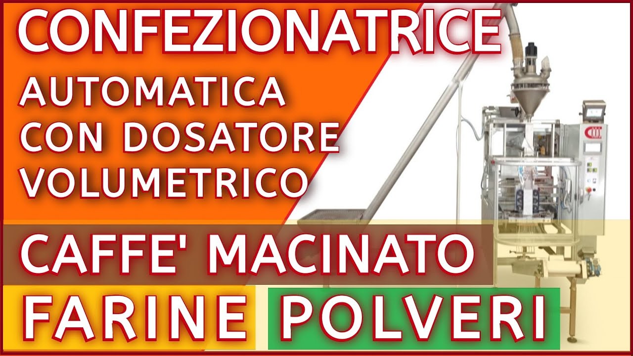 Sistema Volumetrico per Confezionare Caffè Macinato - Polveri - Farine
