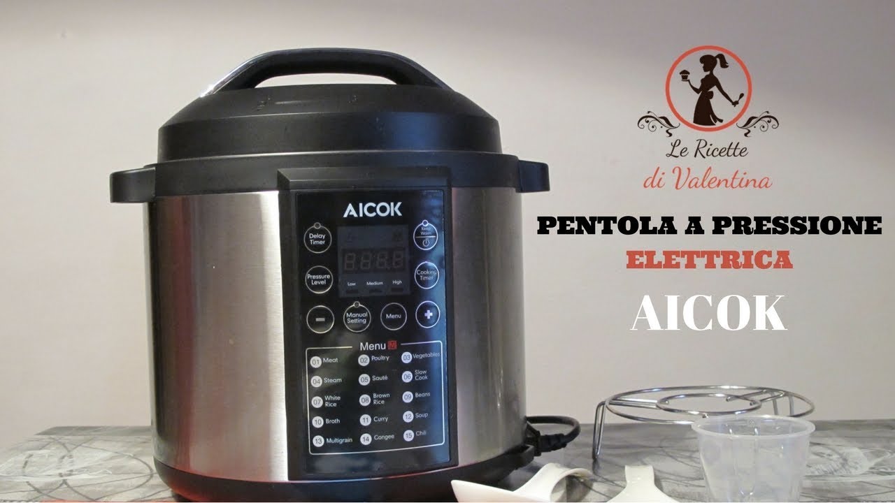 Pentola a pressione elettrica AICOK Full HD, la mia prova per voi