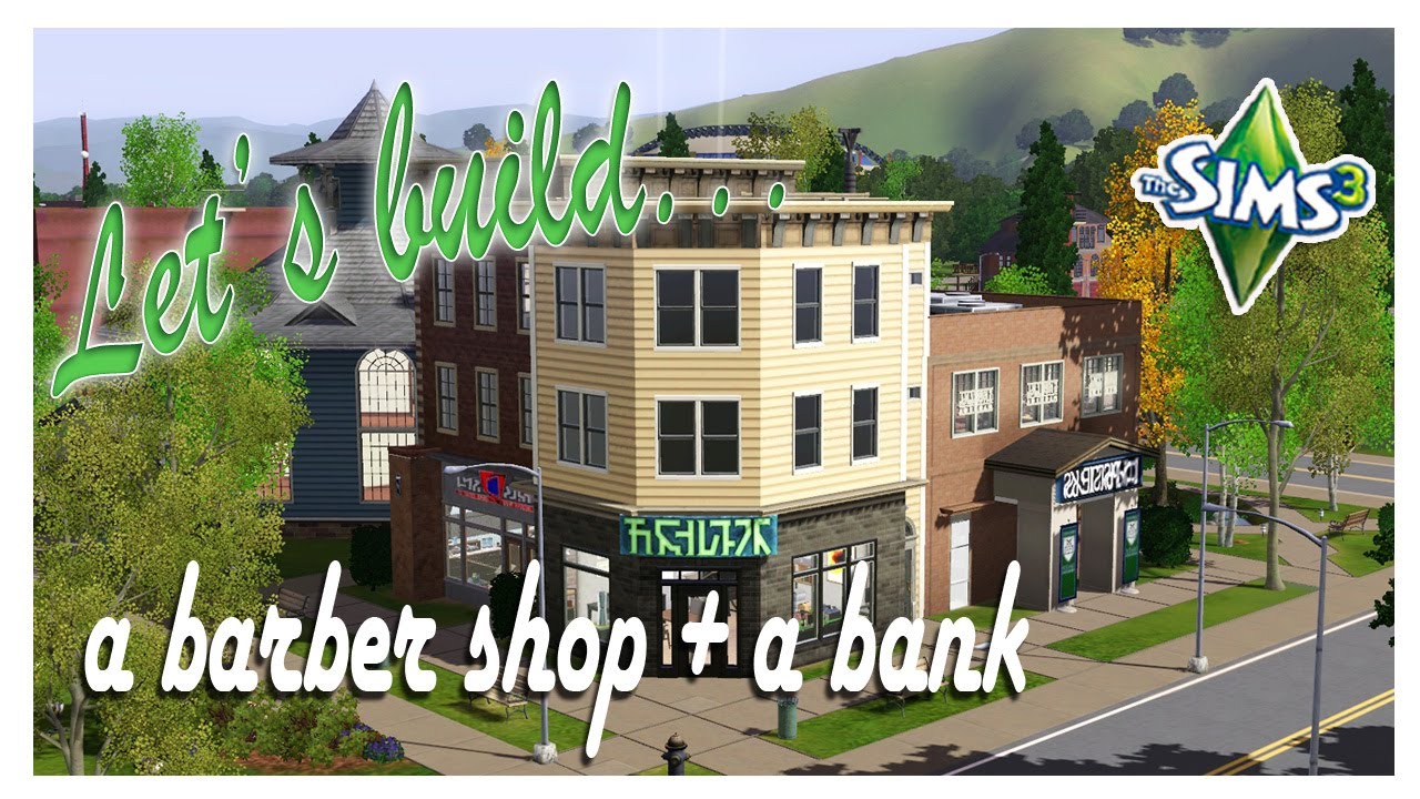 SIMS 3 // Let's Build... a BARBER SHOP