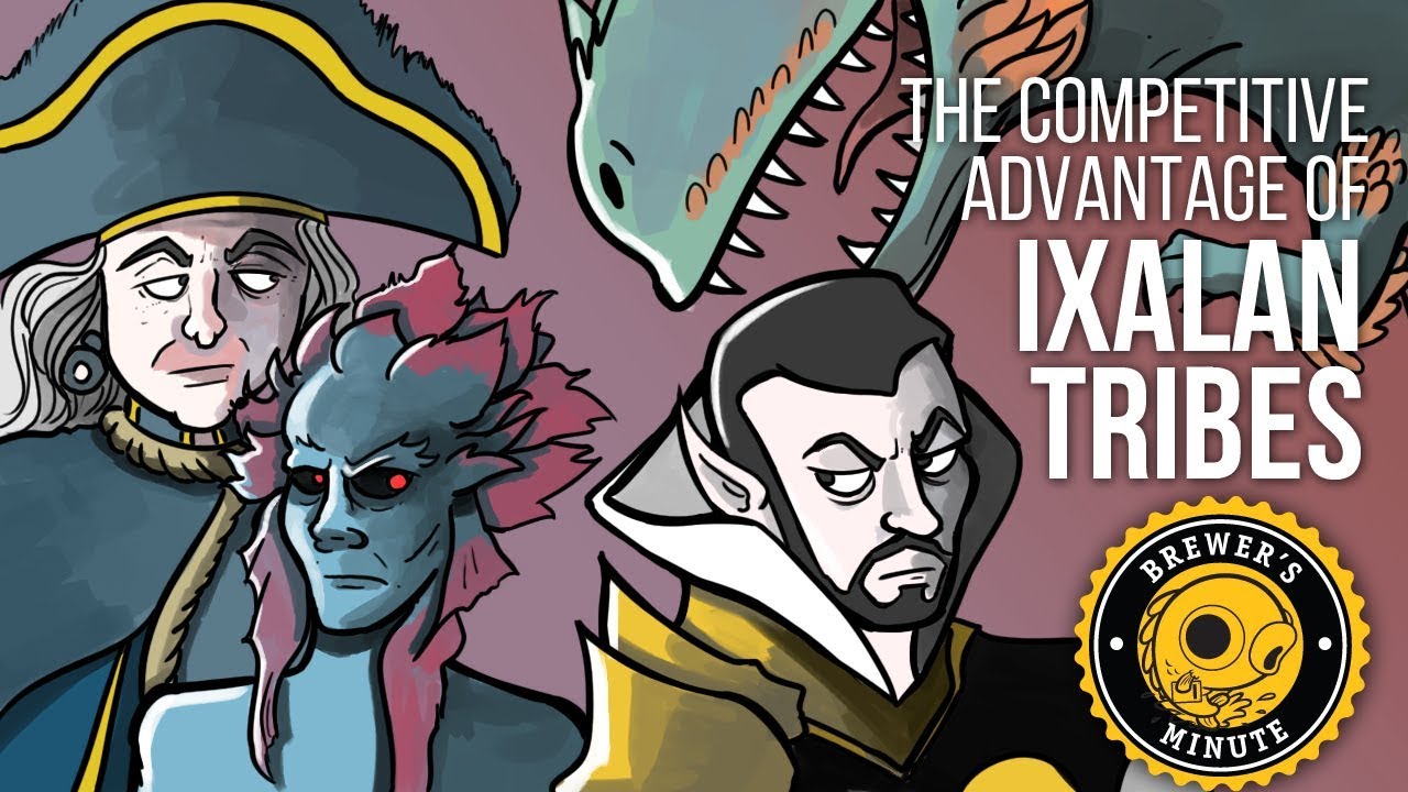Brewer's Minute: The Competitive Advantage of Ixalan Tribes