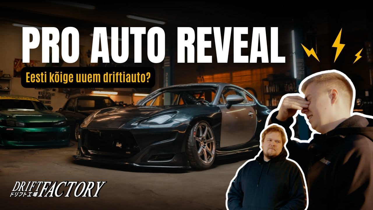 PRO AUTO REVEAL 2025 | Eesti kõige uuem DRIFTIAUTO?