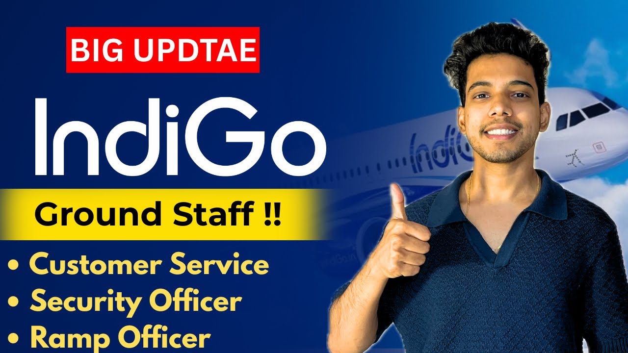 Indigo Ground Staff Interview | How to Apply, Step-By-Step Process Explained