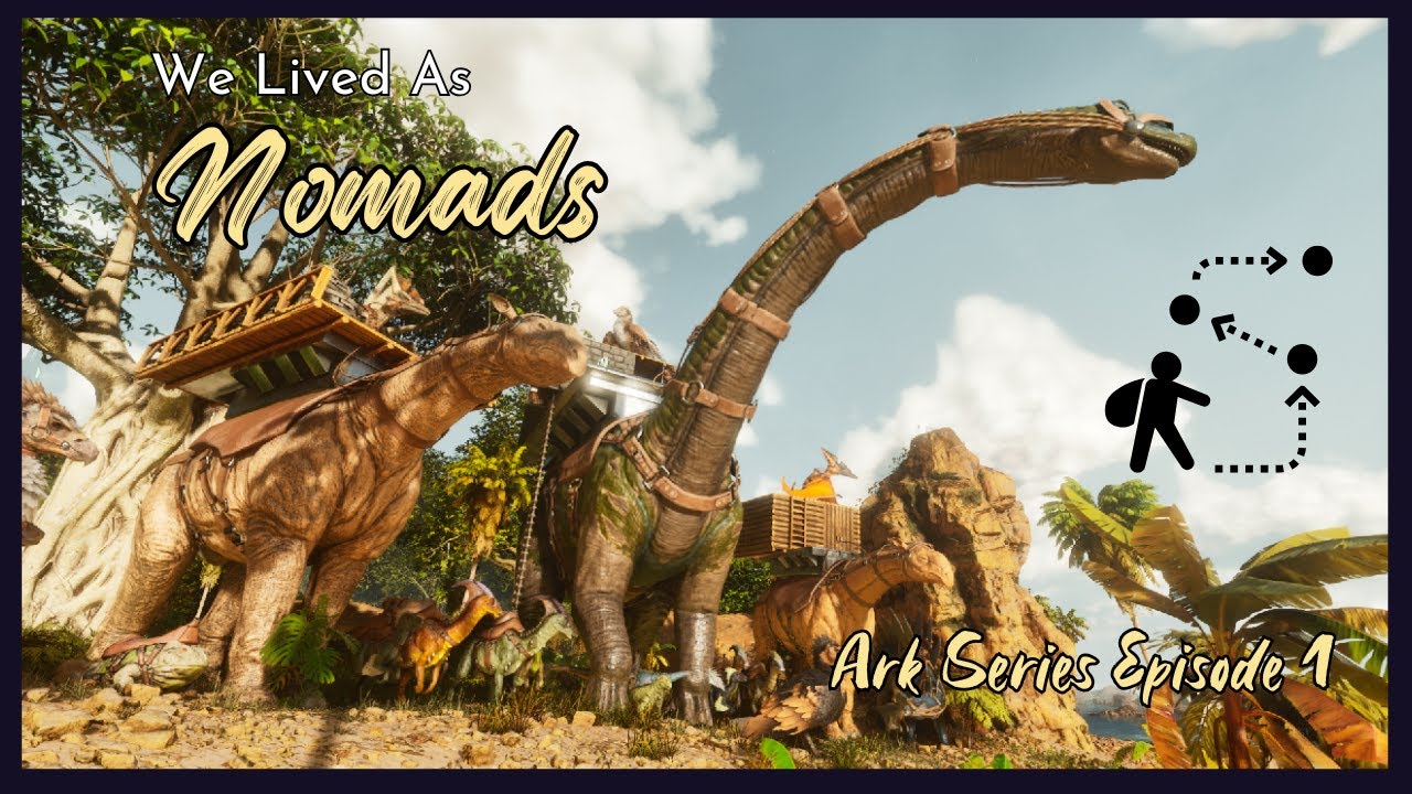 We Lived As Nomads In Ark! | Ark: Survival Ascended Let's Play Series | Episode 1