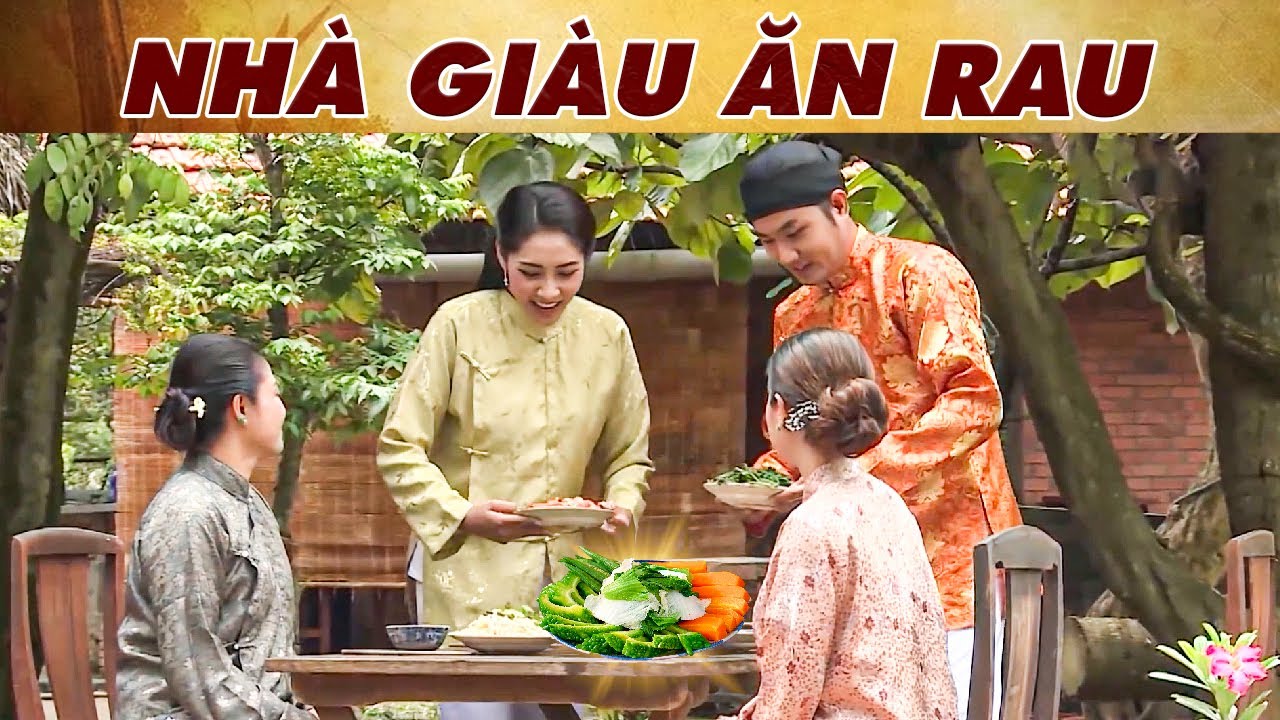 CỔ TÍCH MỚI 2025 | NHÀ GIÀU ĂN RAU | CỔ TÍCH VIỆT NAM MỚI NHẤT 2025 | CỔ TÍCH VIỆT NAM 2025