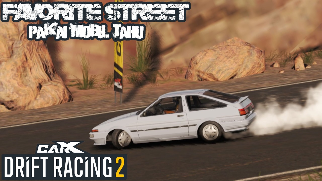 Carx Drift Racing 2 | Favorite Street - Gas pool pakai mobil tahu