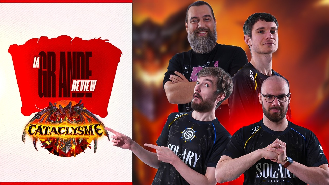 La GRANDE REVIEW spécial Cataclysme !