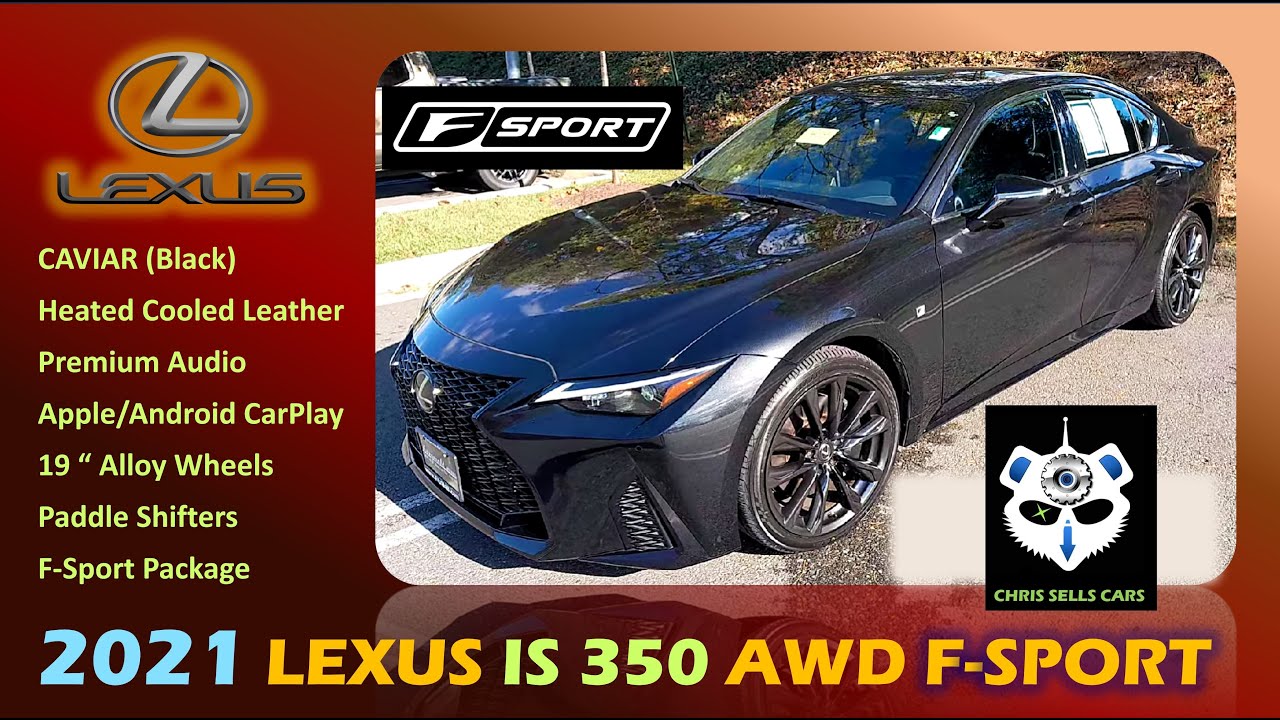2021 Lexus IS-350 AWD F-Sport 3.5 L V6 Caviar Black Heated Cooled Leather Moonroof Paddle Shifters