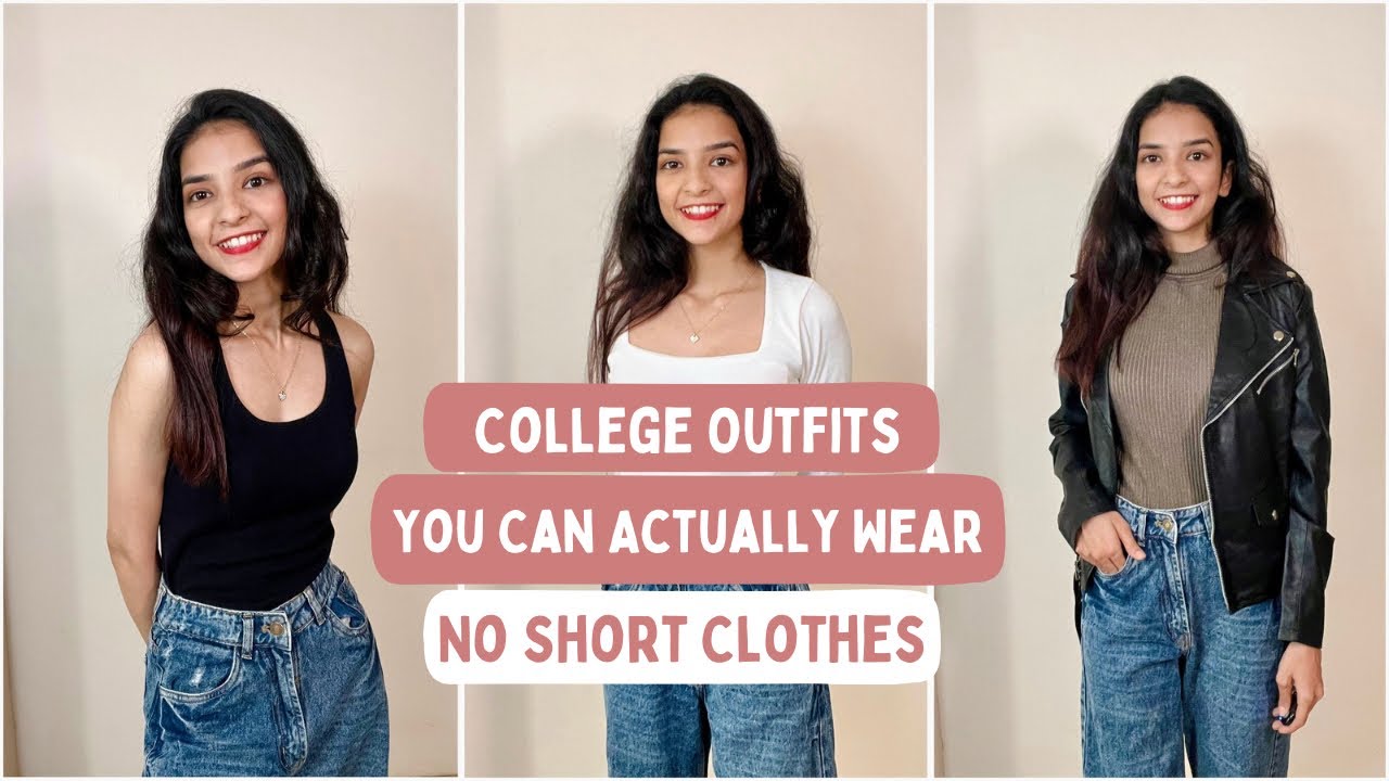 College Outfits You Can ACTUALLY Wear! No Short Clothes | Varada Govilkar