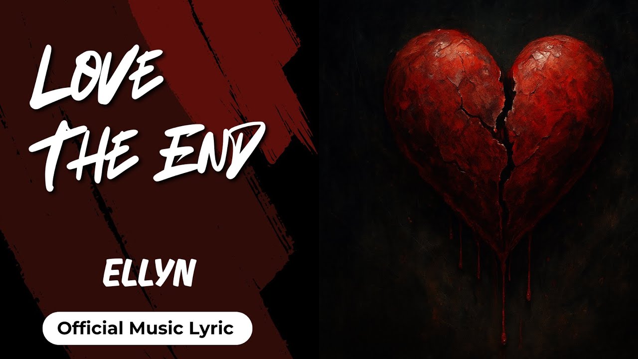 ELLYN - Love The End (Rock Ballad)