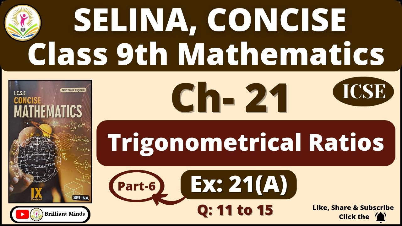 Ch- 21 Trigonometrical Ratios | Class 9th ICSE | Selina Concise Math | Ex: 21(A) Ques: 11 to 15