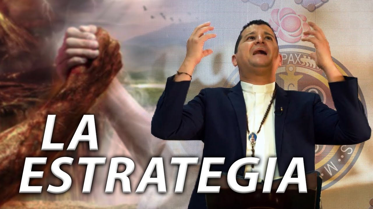 LA ESTRATEGIA DE #SATANÁS - Padre Bernardo Moncada