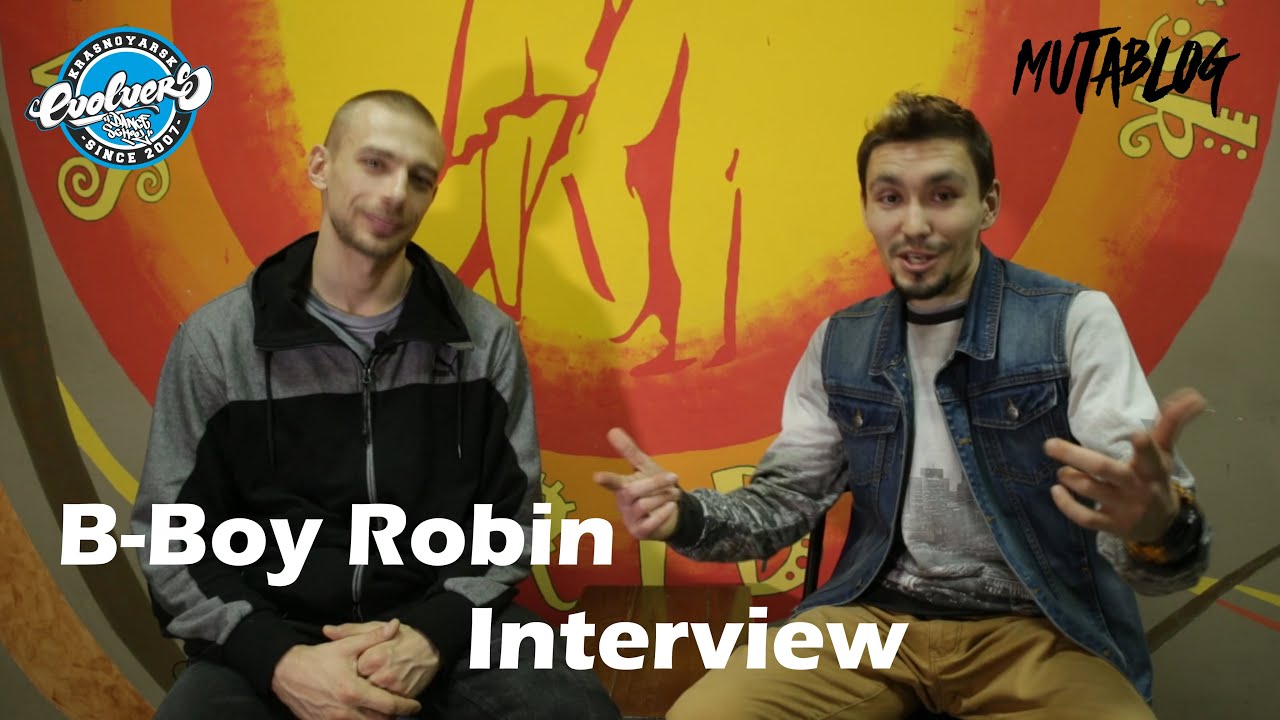B-Boy Robin Interview. Mutablog