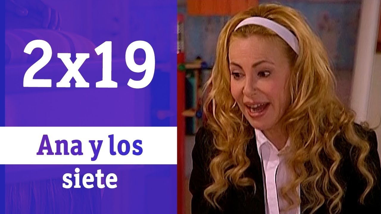 Ana y los siete: 2x019 - La transformación de Alexia | RTVE Series
