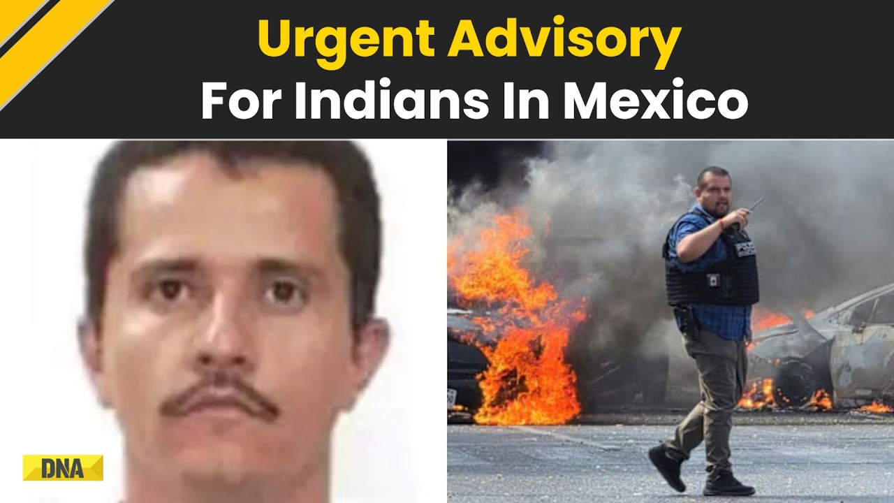 US News: Mexico Security Alert | What Indian Nationals Must Know? Mexican Drug Cartel Leader Killed