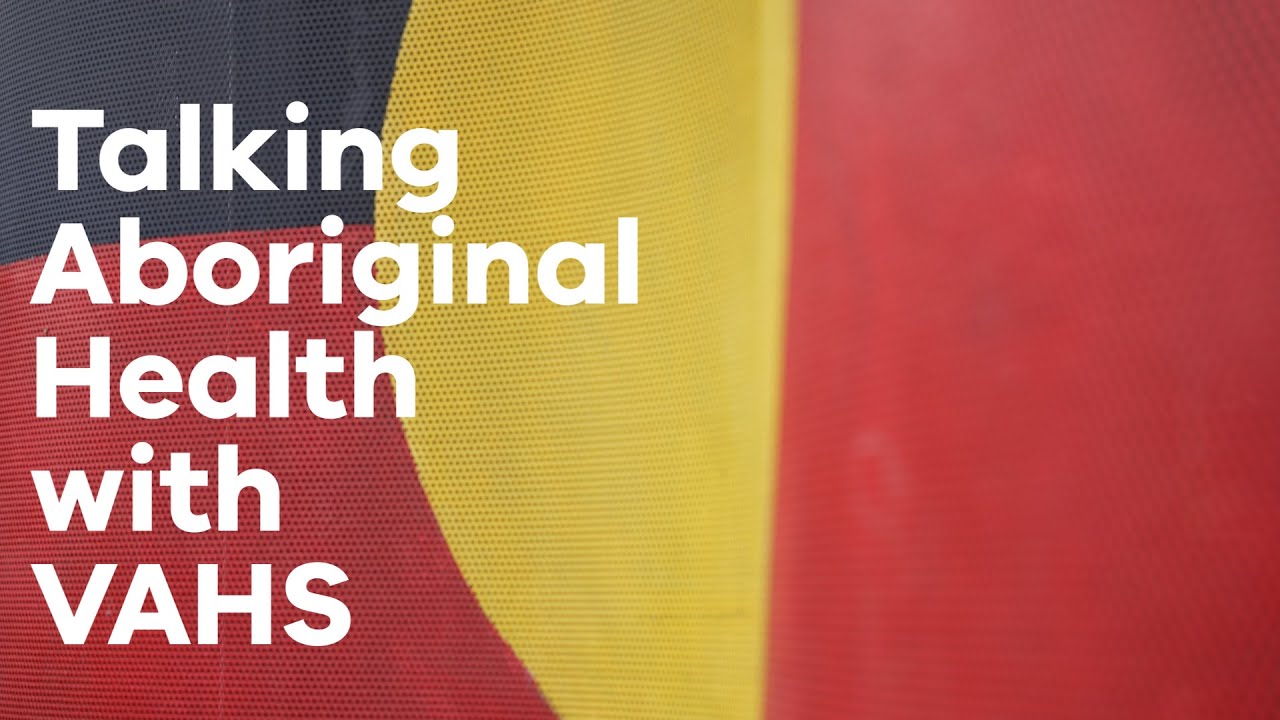 Talking Aboriginal Health at the Victorian Aboriginal Health Service