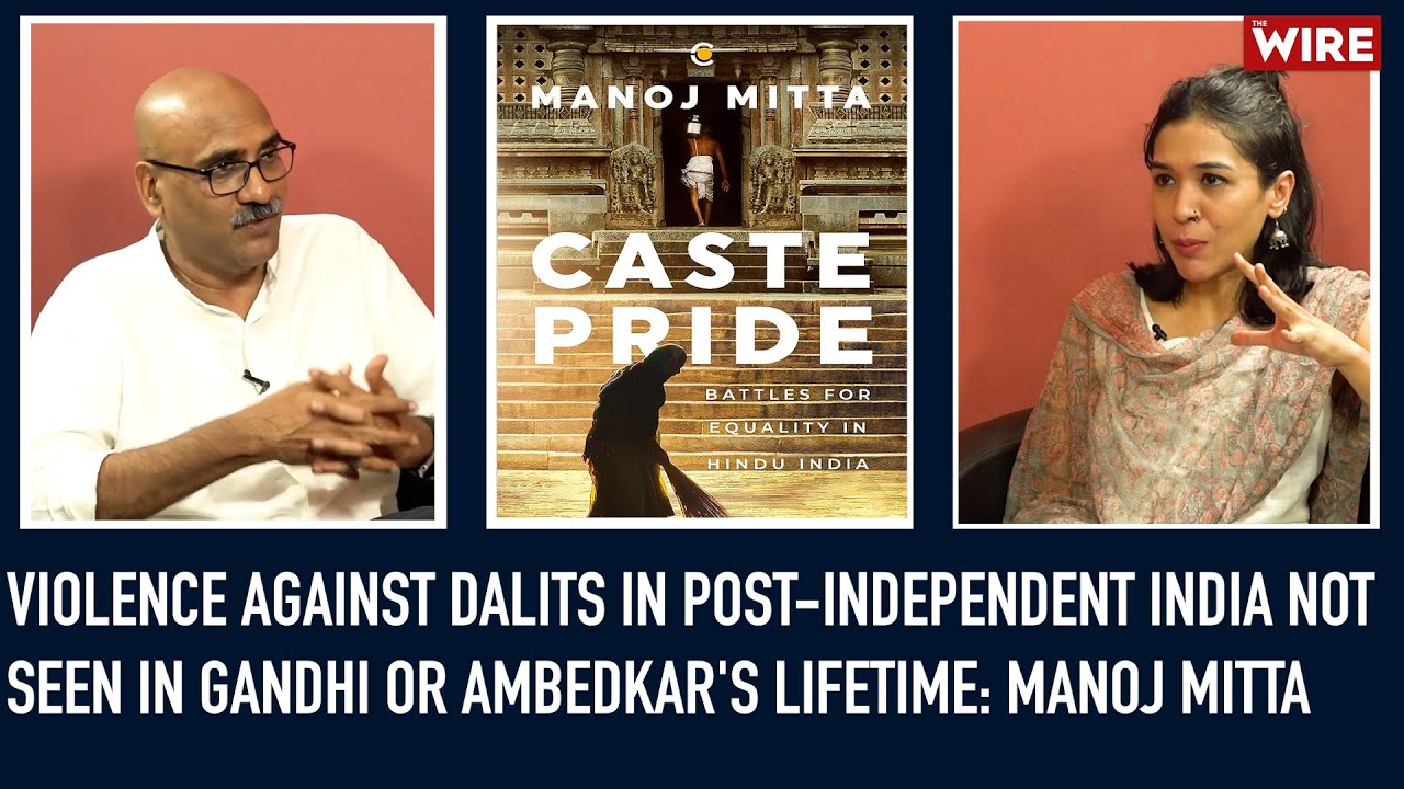 'Violence Against Dalits in Post-Independent India Not Seen in Gandhi or Ambedkar's Lifetime'