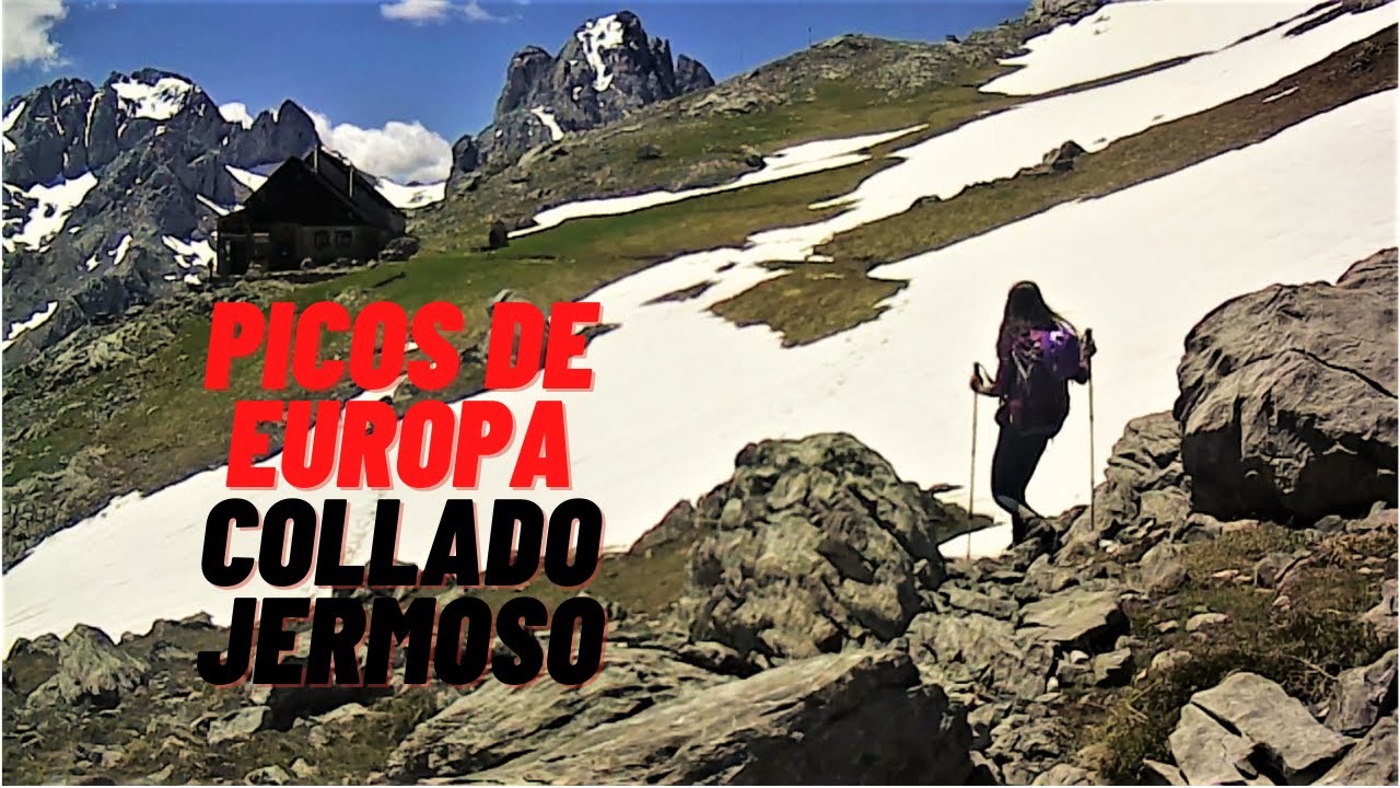 Ruta Fuente Dé-Vega de Liordes-Collado Jermoso-Colladina de las Nieves-Canal S. Luis- Jendua.