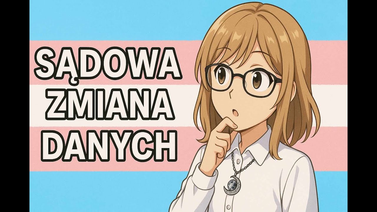 SĄDOWA ZMIANA DANYCH - PORADNIK CO I JAK!