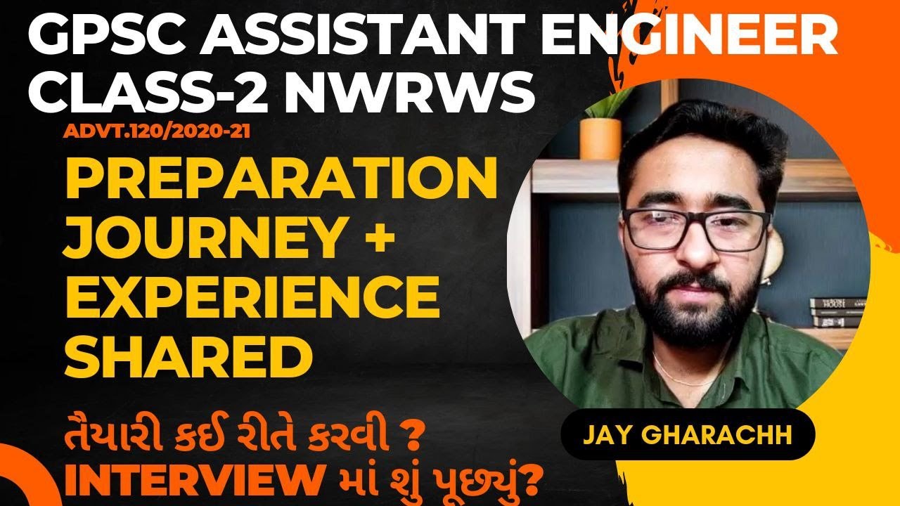 GPSC ASSISTANT ENGINEER CLASS 2 | PREPARATION JOURNEY + EXPERIENCE SHARED | JAY GARACHH |