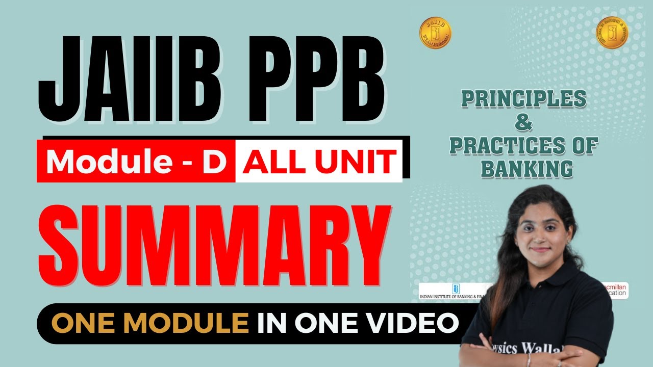JAIIB PPB Module D Complete Summary in one Video | JAIIB PPB Macmillan Book Summary By Disha Dua