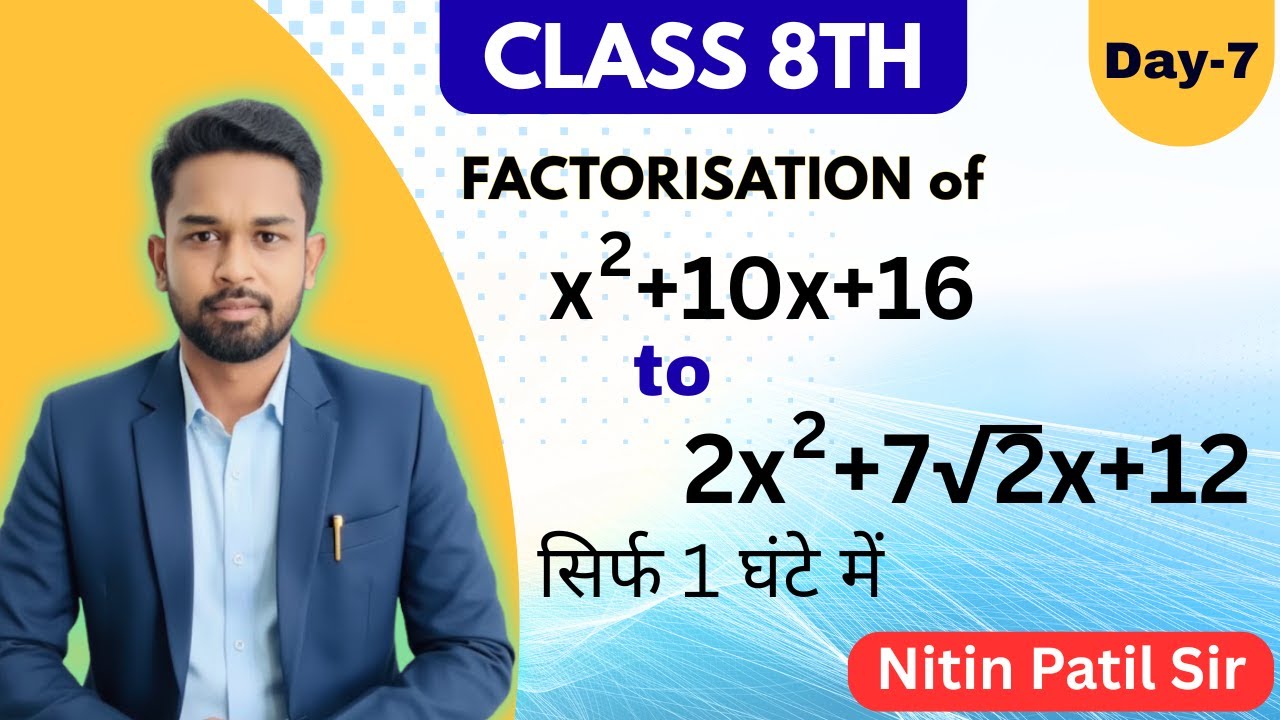 Class 8 Maths Chapter 12 Factorisation 🔥 Splitting the Middle Term | Basic se Complete Explanation |