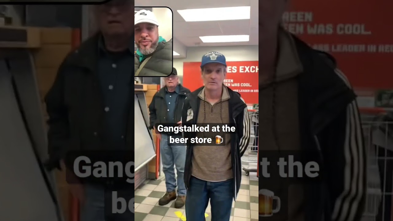 Gangstalked at the beer store 