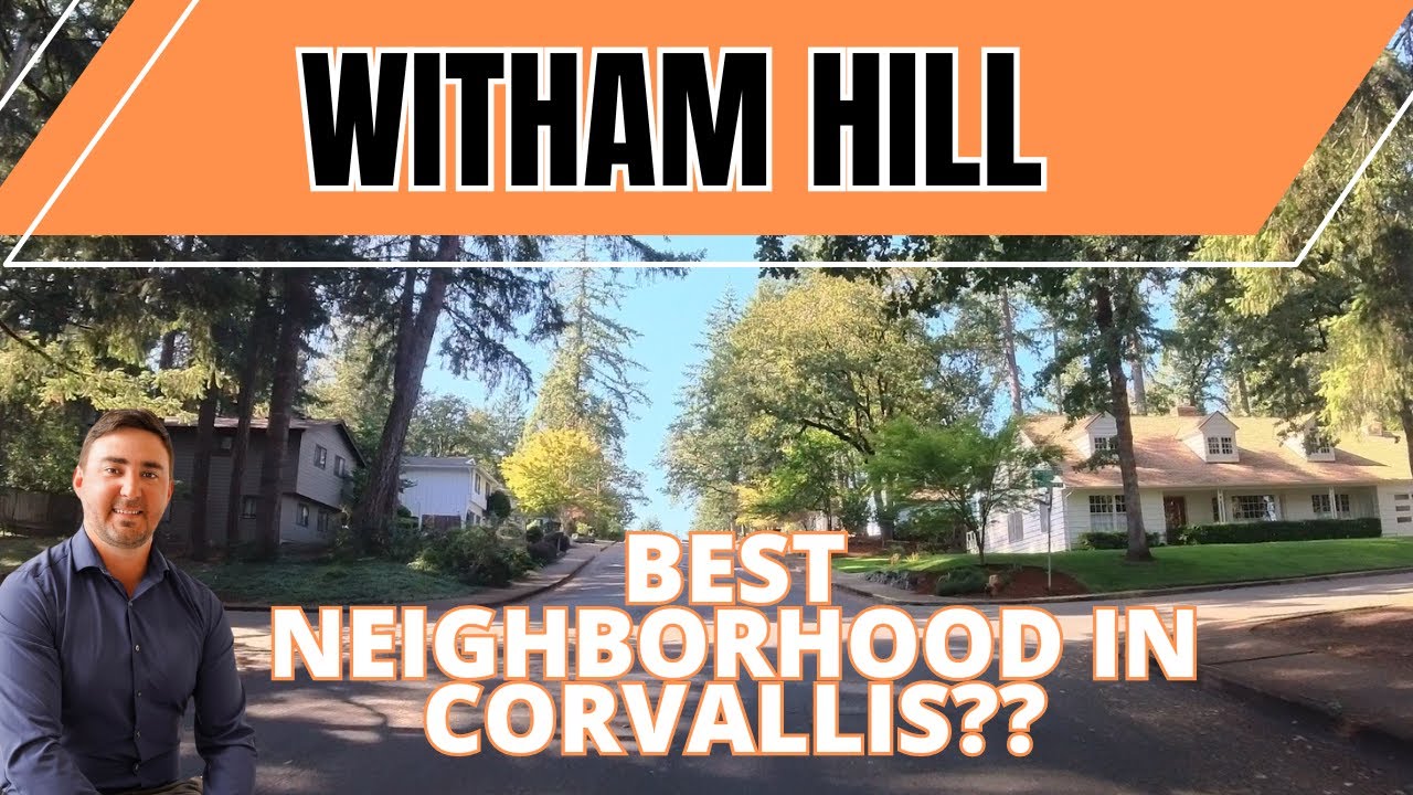 Witham Hill Neighborhood Tour| Best Corvallis, Oregon Neighborhood?