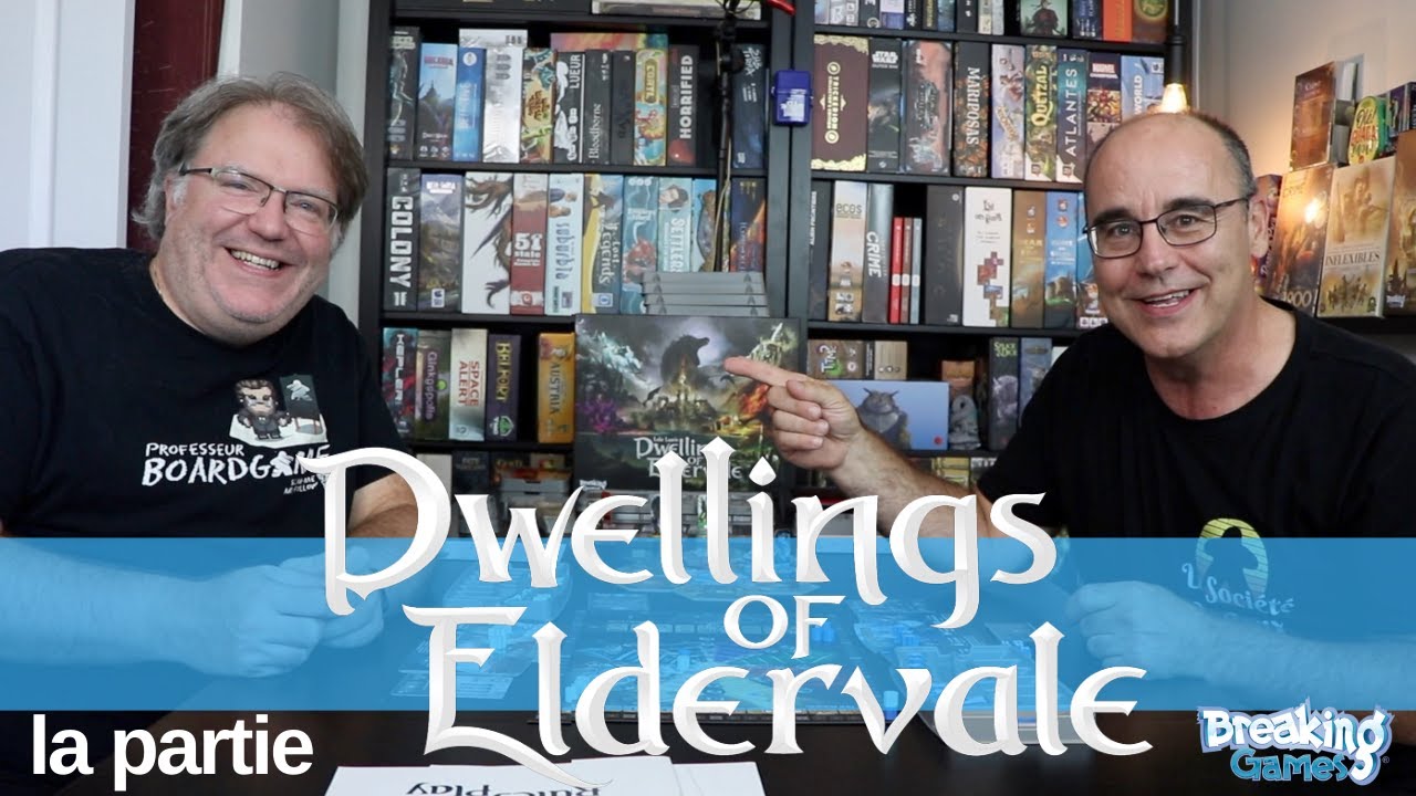 DWELLINGS OF ELDERVALE: la partie