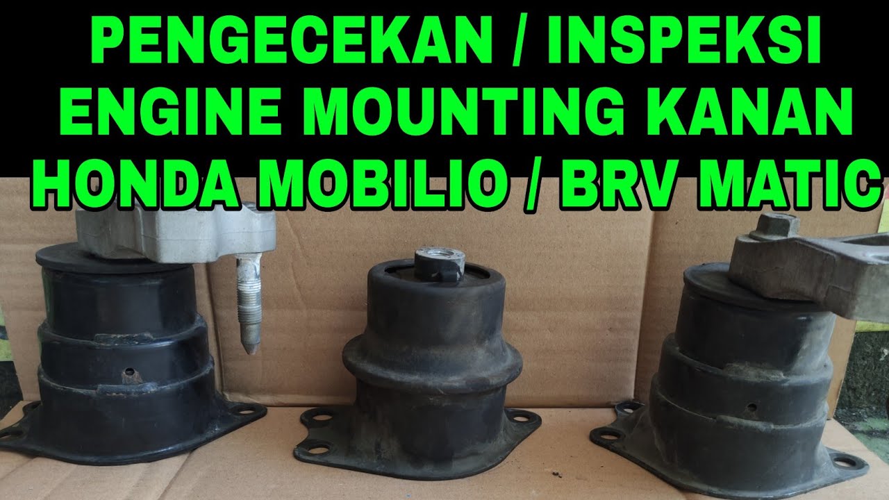 PENGECEKAN ENGINE MOUNTING HONDA MOBILIO/BRV MATIC