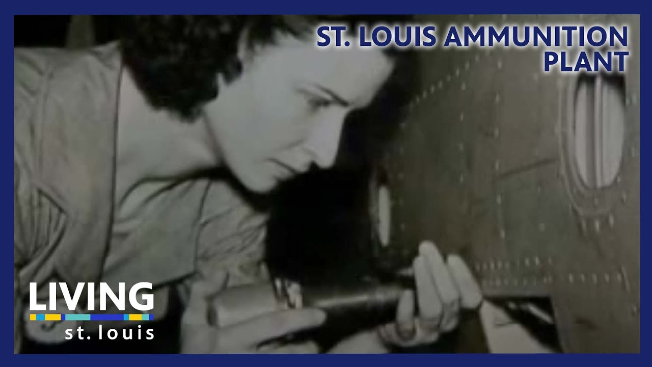 St. Louis Ammunition Plant | Living St. Louis