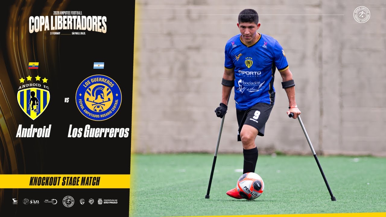 Android vs Los Guerreros | Amputee Football Copa Libertadores