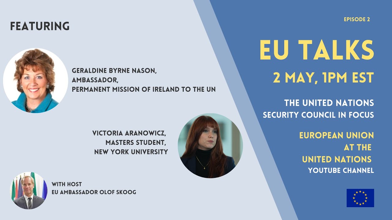EU Talks Series: Talking truth to power! Ep. 2 – United Nations Security Council in Focus 