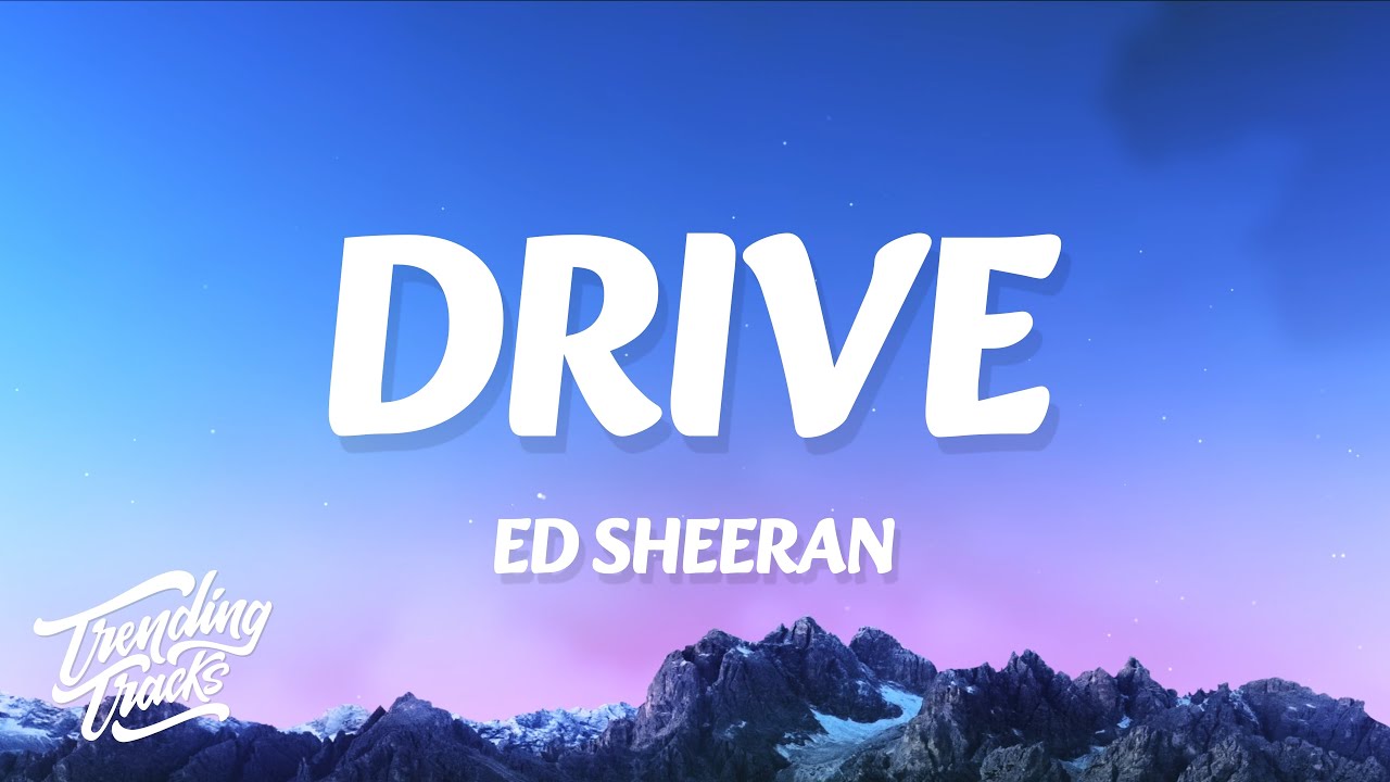 Ed Sheeran - Drive (Lyrics) (From F1&reg; The Movie)