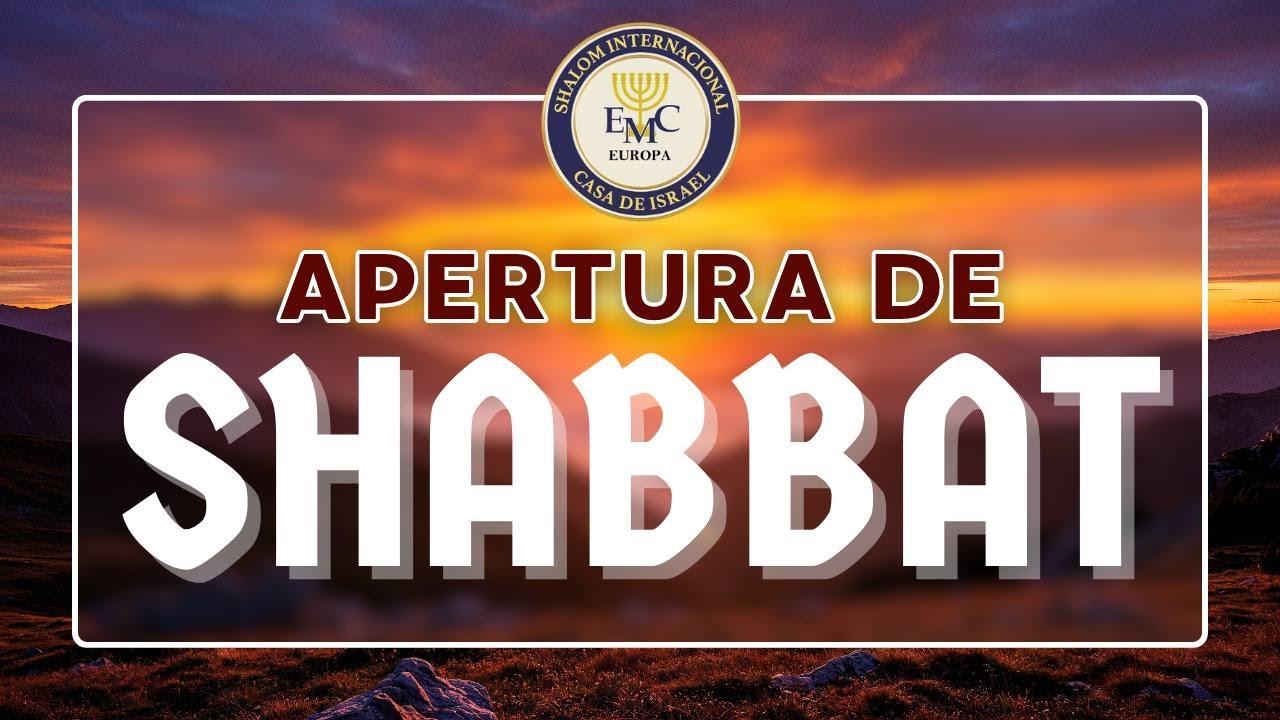Apertura de Shabbat - Mishpatim - 5786 - EMC SHALOM EUROPA