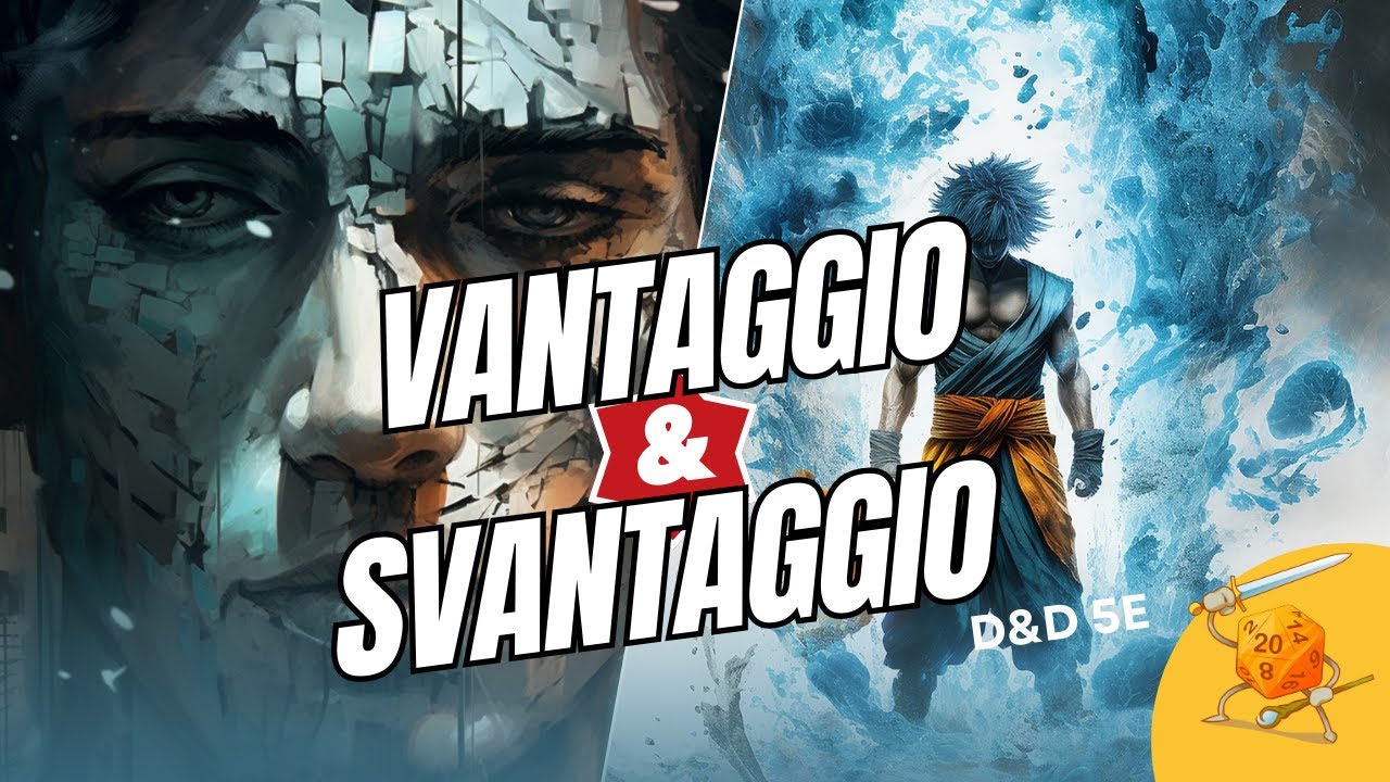 Vantaggio e Svantaggio, guida breve alla regola (D&D 5e)