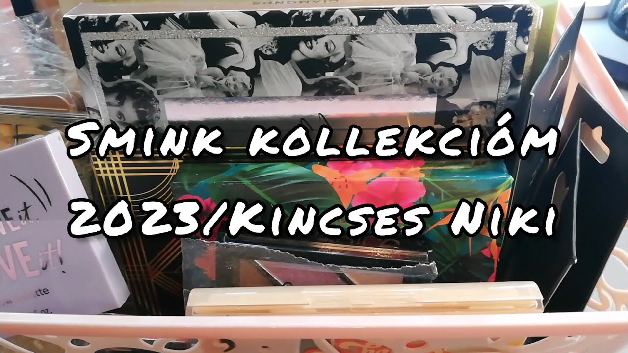 Smink Kollekció(2) 2023#|Kincses Niki#