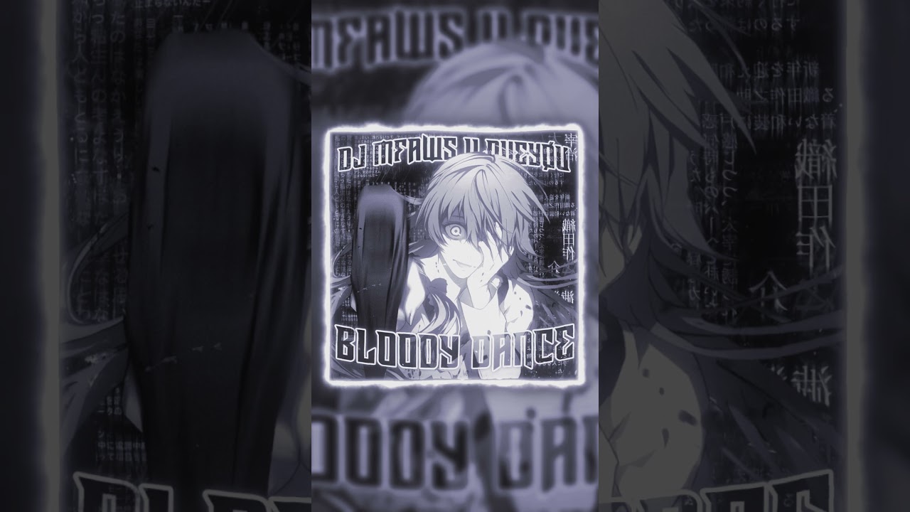 DJ MFAWS, ILOVEY&Oslash;U - BLOODY DANCE (SUPER SLOWED)