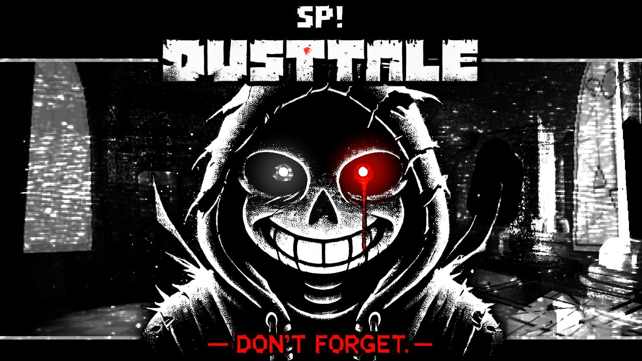 SP!Dusttale - Don't Forget | UNDERTALE Fangame | PATATACHODA's Take