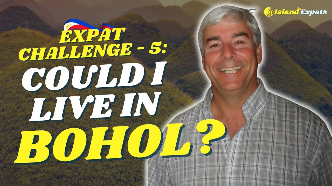 Thinking of Living Abroad? Why Bohol Might Be Best Choice in the Philippines...